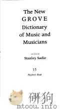 THE NEW GROVE DICTIONARY OF MUSIC AND MUSICIANS VOLUME 15     PDF电子版封面    STANLEY SADIE 