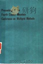 PROCEEDINGS OF THE FOURTH COPPER MOUNTAIN CONFERENCE ON MULTIGRID METHODS     PDF电子版封面     