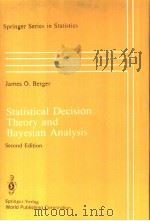 SPRINGER SERIES IN STATISTICS  STATISTICAL DECISION THEORY AND BAYESIAN ANALYSIS  SECOND EDITION（1985 PDF版）
