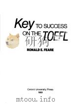 KEY TO SUCCESS ON THE TOEFL     PDF电子版封面    RONALD E. PEARE 