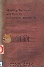 MODELLING TECHNIQUES AND TOOLS FOR PERFORMANCE ANALYSIS‘85     PDF电子版封面    N.ABU EL ATA 