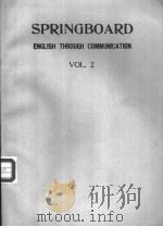 SPRINGBOARD ENGLISH THROUGH COMMUNICATION VOL.2     PDF电子版封面     