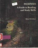 PATHWAYS A GUIDE TO READING AND STUDY SKILLS     PDF电子版封面  0395317177  HELEN W.GILBART 