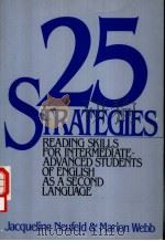 25 STRATEGIES READING SKILLS FOR INTERMEDIATE-ADVANCED STUDENTS OF ENGLISH AS A SECOND LANGUAGE     PDF电子版封面  0030599431   