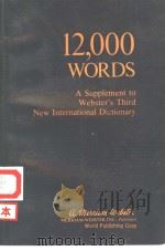 12000词《韦氏第3版新国际英语大词典》补编  英文版     PDF电子版封面  7506201976   