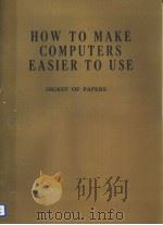 HOW TO MAKE COMPUTERS EASIER TO USE     PDF电子版封面     