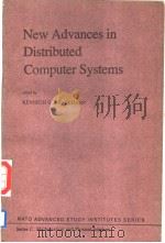 NEW ADVANCES IN DISTRIBUTED COMPUTER SYSTEMS     PDF电子版封面  9027713685  KENNETH G.BEAUCHAMP 