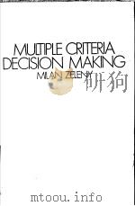 MULTIPLE CRITERIA DECISION MAKING     PDF电子版封面    MIAN XELENY 