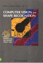 COMPUTER VISION AND SHAPE RECOGNITION     PDF电子版封面  9971508621  ADAM KRZYZAK  TONY KASVAND  CH 