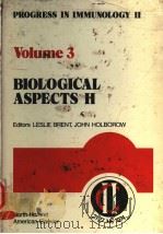 PROGRESS IN IMMUNOLOGY Ⅱ  VOLUME 3  BIOLOGICAL ASPECTS Ⅱ（ PDF版）