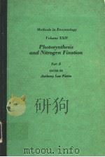METHODS IN ENZYMOLOGY  VOLUME XXIV  PHOTOSYNTHESIS AND NITROGEN FIXATION  PART  B（ PDF版）