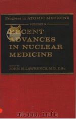 PROGRESS IN ATOMIC MEDICINE VOLUME 3 RECENT ADVANCES IN NUCLEAR MEDICINE（1971 PDF版）