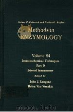 METHODS IN ENZYMOLOGY VOLUME 84 IMMUNOCHEMICAL TECHNIQUES PART D SELECTED IMMUNOASSAYS（1982 PDF版）