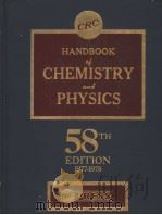 HANDBOOK OF CHEMISTRY AND PHYSICS  58TH EDITION   1973  PDF电子版封面  084930458X  ROBERT C.WEAST 