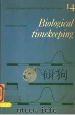 SOCIETY FOR EXPERIMENTAL BIOLOGY SEMINAR SERIER 14 BIOLOGICAL TIMEKEEPING   1982  PDF电子版封面  0521233070  JOHN BRADY 