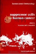 SUPPRESSOR CELLS IN HUMAN CANCER（1981 PDF版）