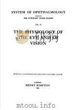 SYSTEM OF OPHTHALMOLOGY  VOL.4  THE PHYSIOLOGY OF THE EYE AND OF VISION（ PDF版）