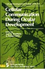 CELL AND DEVELOPMENTAL BIOLOGY OF THE EYE CELLULAR COMMUNICATION DURING OCULAR DEVELOPMENT（ PDF版）