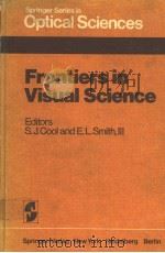 FRONTIERS IN VISUAL SCIENCE     PDF电子版封面  0387091858  STEVEN J.COOL AND EARL L.SMITH 