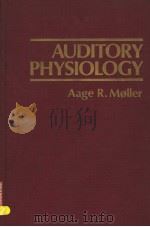 AUDITORY PHYSIOLOGY     PDF电子版封面  0125034504  AAGE R.MQLLER 