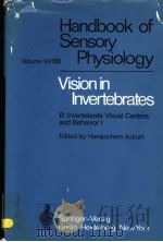 COMPARATIVE PHYSIOLOGY AND EVOLUTION OF VISION IN INVERTEBRATES  B:INVERTEBRATE VISUAL CENTERS AND B（1981 PDF版）