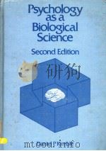PSYCHOLOGY AS A BIOLOGICAL SCIENCE  SECOND EDITION     PDF电子版封面  0876206879  DANIEL P.KIMBLE 