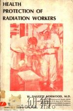 HEALTH PROTECTION OF RADIATION WORKERS（1975 PDF版）