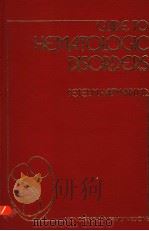 GUIDE TO HEMATOLOGIC DISORDERS   1980  PDF电子版封面  0808912216   