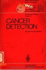 UICC MONOGRAPH SERIES  VOLUME 4  CANCER DETECTION     PDF电子版封面  3540069763  A.J.PHILLIPS 