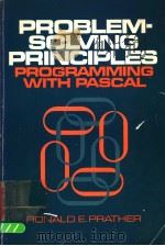 PROBLEM-SOLVING PRINCIPLES：PROGRAMMING WITH PASCAL   1982  PDF电子版封面  0137213166   
