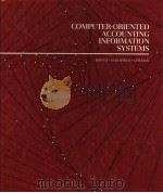 COMPUTER-ORIENTED ACCOUNTING INFORMATION SYSTEMS  1ST EDITION     PDF电子版封面  0538017406  JAMES B.BOWER  ROBERT E.SCHLOS 