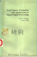 LEAST SQUARE ESTIMATION WITH APPLICATIONS TO DIGITAL SIGNAL PROCESSING（ PDF版）