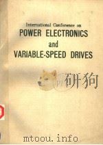 INTERNATIONAL CONFERENCE ON POWER ELECTRONICS AND VARIABLE-SPEED DRIVES（1984 PDF版）