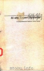 AL AND EXPERT SYSTEMS  A COMPREHENSIVE GUIDE TO TURBO PASCAL  SECOND EDITION   1990  PDF电子版封面  0070374953  ROBERT I.LEVINE  DIANE E.DRANG 