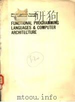 FUNCTIONAL PROGRAMMING LANGUAGES & COMPUTER ARCHITECTURE（ PDF版）
