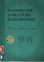 NANOMETER STRUCTURE ELECTRONICS     PDF电子版封面  4274030695  Y.YAMAMURA  T.FUJISAWA  S.NAMB 