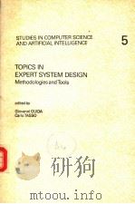 TOPICS IN EXPERT SYSTEM DESIGN  METHODOLOGIES AND TOOLS（ PDF版）
