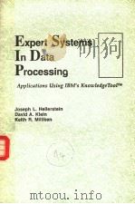 EXPERT SYSTEMS IN DATA PROCESSING     PDF电子版封面  0201195402  JOSEPH L.HELLERSTEIN  DAVID A. 