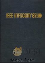 IEEE INFOCOM'87  THE CONFERENCE ON COMPUTER COMMUNICATIONS   1987  PDF电子版封面  0818607688   