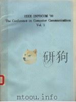 IEEE INFOCOM'90  THE CONFERENCE ON COMPUTER ON COMPUTER COMMUNICATIONS  VOL.1  NINTH ANNUAL JOI   1990  PDF电子版封面  0818620498   