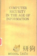 COMPUTER SECURITY IN THE AGE OF INFORMATION   1989  PDF电子版封面  044488324X   