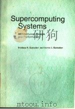 SUPERCOMPUTING SYSTEMS ARCHITECTURES，DESIGN，AND PERFORMANCE（1990 PDF版）