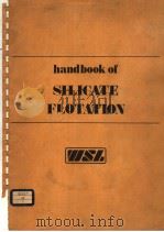 HANDBOOK OF SILICATE FLOTATION（1975 PDF版）