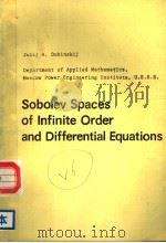 SOBOLEV SPACES OF INFINITE ORDER AND DIFFERENTIAL EQUATIONS     PDF电子版封面  9027721475  JULIJ A.DUBINSKIJ 