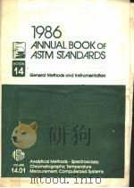 1986 ANNUAL BOOK OF ASTM STANDARDS SECTION 14 GENERAL METHODS AND INSTRUMENTATION VOLUME 14.01 ANALY   1986  PDF电子版封面  0903109113   