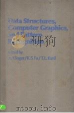 DATA STRUCTURES，COMPUTER GRAPHICS，AND PATTERN RECOGNITION   1977  PDF电子版封面  0124150500  A.KLINGER AND K.S.FU AND T.L.K 