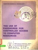 COMPUTER SCIENCE & TECHNOLOGY：THE USE OF PASSWORDS FOR CONTROLLED ACCESS TO COMPUTER RESOURCES（1977 PDF版）