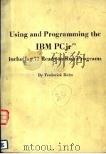 USING AND PROGRAMMING THE IBM PCJRR  INCLUDING 77 READY-TO-RUN PROGRAMS（ PDF版）