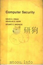 COMPUTER SECURITY     PDF电子版封面  0123576504  DAVID K.HSIAO  DOUGLAS S.KERR 