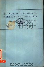VII WORLD CONGRESS ON FERTILITY AND STERILITY ABSTRACTS OF INVITED LECTURES/SYMPOSIA PAPERS FILMS/EX   1971  PDF电子版封面     